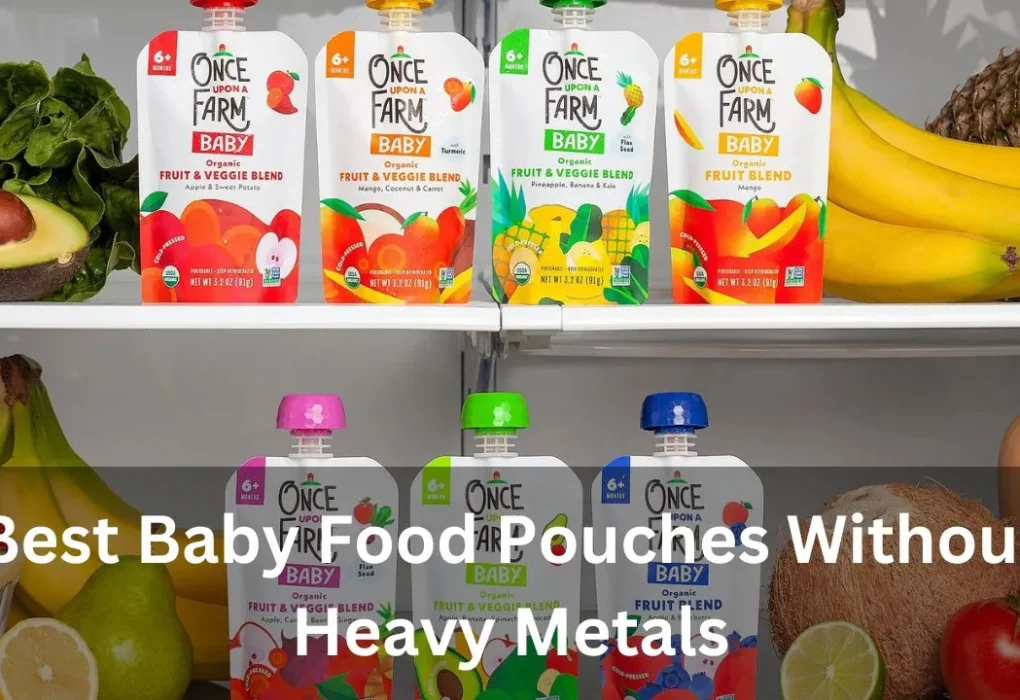 Best Baby Food Pouches Without Heavy Metals