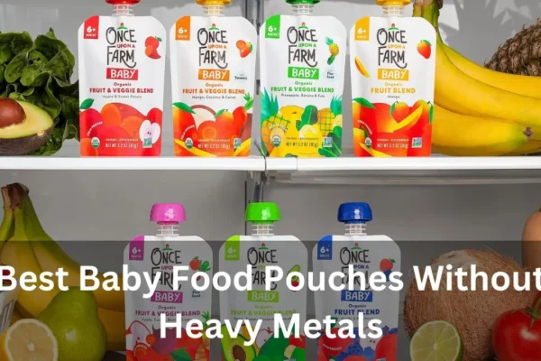 Best Baby Food Pouches Without Heavy Metals