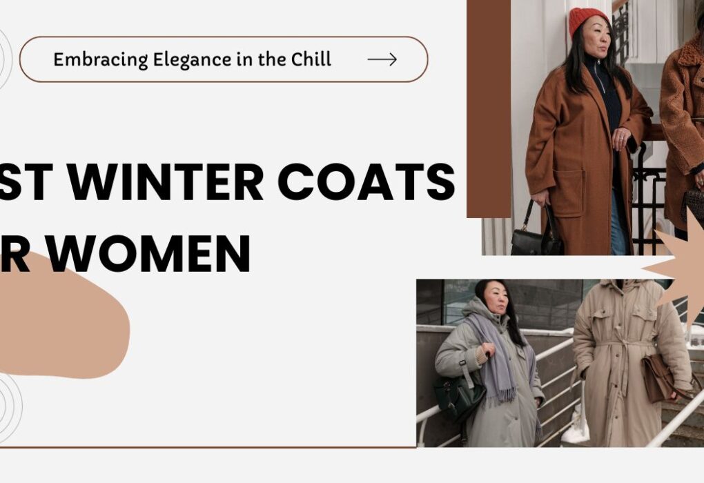 Best Winter Coats for Women