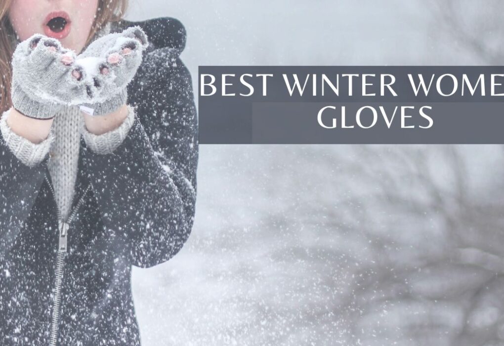 Best Winter Women's Gloves